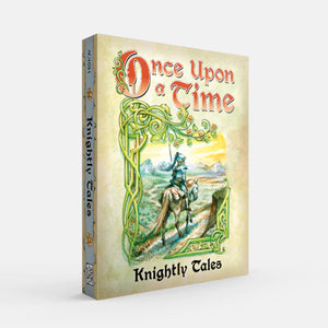 Once Upon a Time Knightly Tales